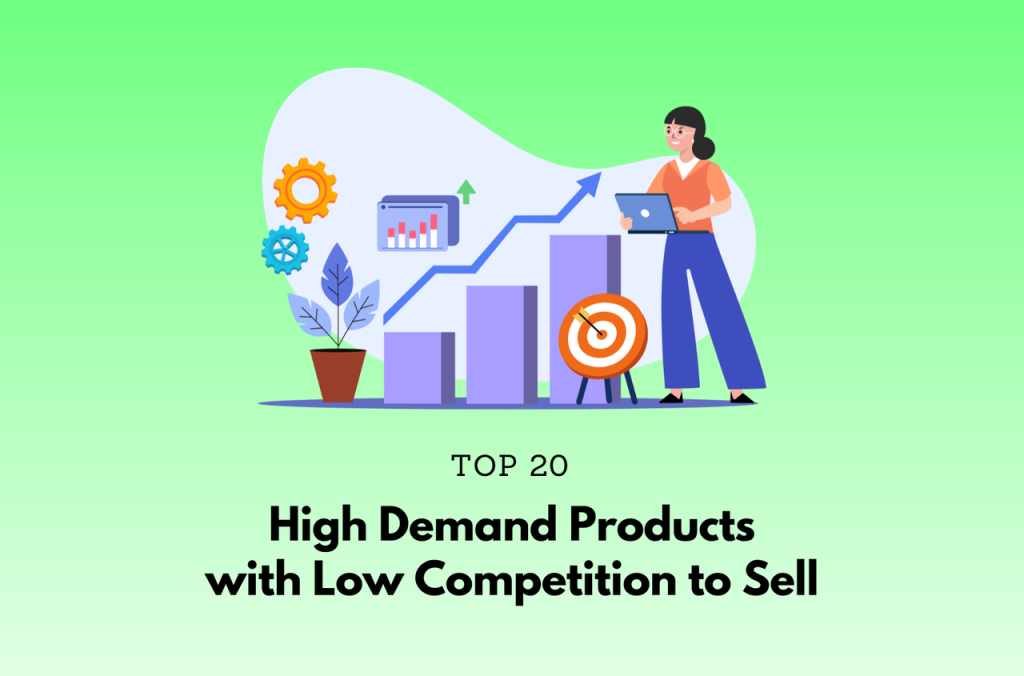 High Demand Products With Low Competition In Usa 20+ High Demand Products with Low Competition to Sell Online