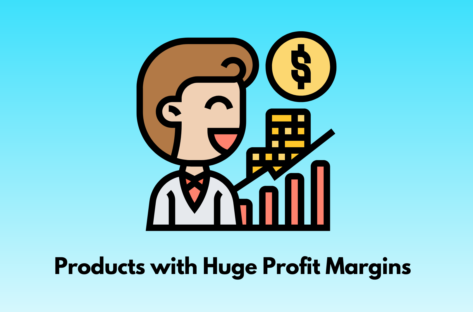 Top 20+ Products with Huge Profit Margins