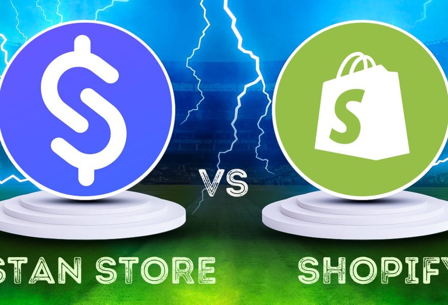 Stan Store vs Shopify